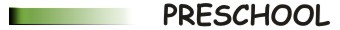 Preschool